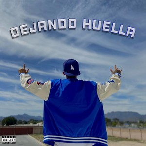 Dejando Huella (Explicit)