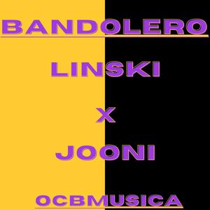 Bandolero (feat. LINSKI) (Explicit)