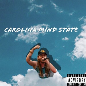 Carolina Mind State (Explicit)