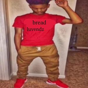 bread (Explicit)