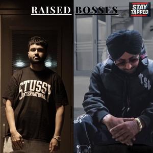 Raised Bosses (feat. King Dhillon)