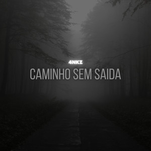 Caminho Sem Saída (Explicit)