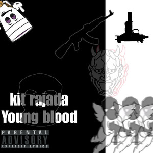 Kit rajada - Young blood (Explicit)