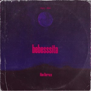 Bebesssita (Explicit)