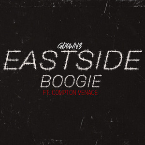 Eastside Boogie (Explicit)