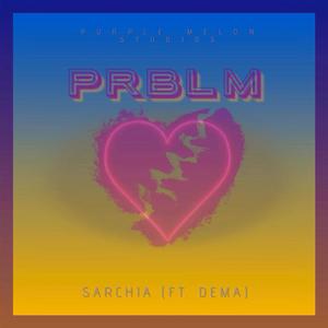 PRBLM (feat. DEMA)