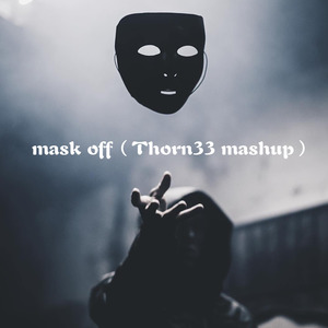 mask off