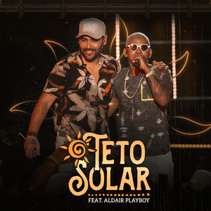 Teto Solar (feat. Aldair Playboy) (Ao Vivo)