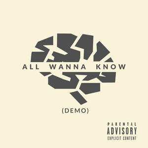 All Wanna Know (feat. Steve Tracy & CMPLX) [Demo]