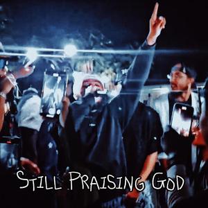 Still Praising God (feat. Aheimé)