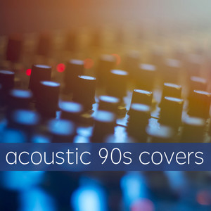 Acoustic 90s Covers