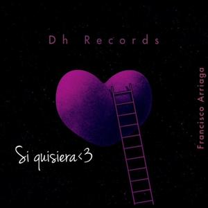 Si Quisiera (feat. Francisco Arriaga) [Explicit]