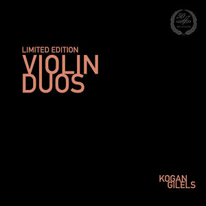 Violin Duos: Kogan, Gilels