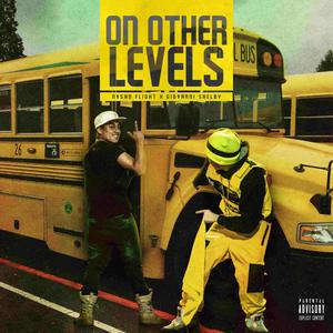 On Other Levels (feat. Giovanni Shelby) [Explicit]
