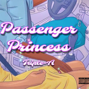 Passenger Princess (Explicit)