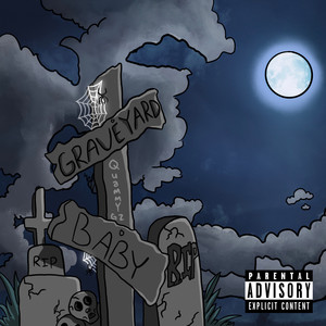 Graveyard Baby (Explicit)