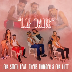 Lap Dance (feat. Theus Thugger & Fna Gutt) (Explicit)