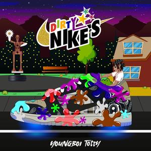 Dirty Nike's (Explicit)