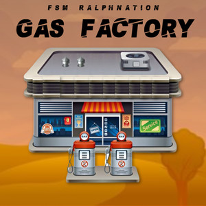 Gas Factory (Explicit)