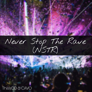 Never Stop The Rave