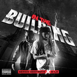 In The Building (feat. D-Lo) [Explicit]