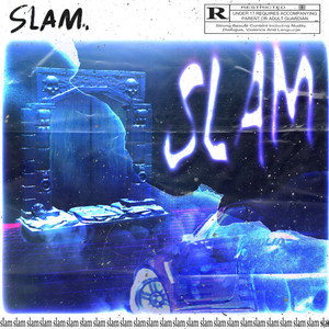 Slam (Explicit)