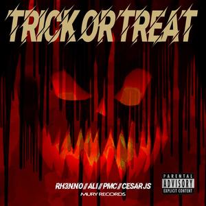 Halloween // Trick or Treat (feat. rhenno, Ali Music Cr, PMC & Cesar JS) (Explicit)