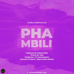 Phambili (feat. Kazi)