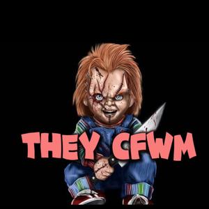 They CFWM (Explicit)