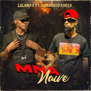 Mna Nawe (feat. Sthembiso Khoza) [Explicit]