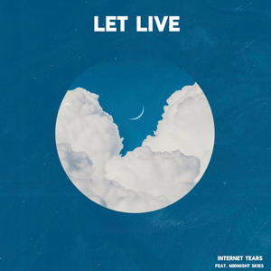 Let Live (feat. Midnight Skies)