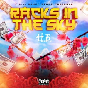 Racks In The Sky (feat. Marlon Ponce) (Explicit)