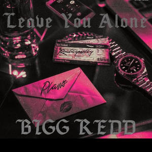 Leave You Alone (Explicit)