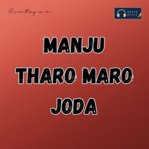 Manju Tharo Maro Joda