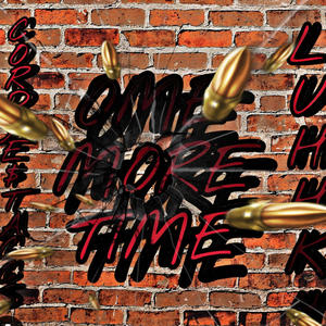One More Time (feat. LuhhK4) (Explicit)