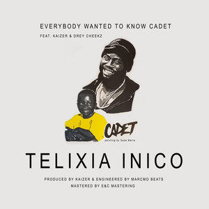 Everybody Wanted to Know Cadet