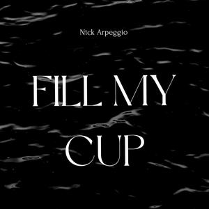 Fill My Cup