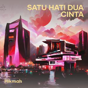 Satu Hati Dua Cinta