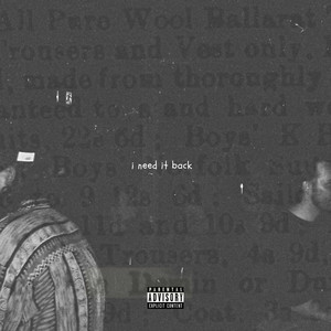 i need it back (Explicit)