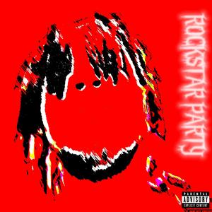 Rockstar Party (Explicit)