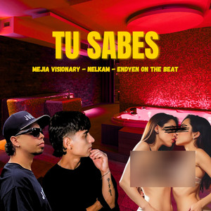 Tu sabes (Explicit)