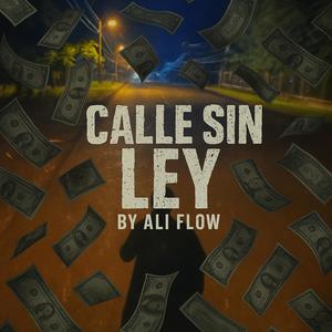 Calle sin ley (Explicit)