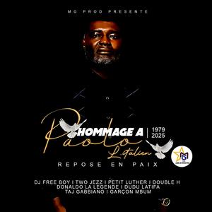 HOMMAGE A PAOLO L'ITALIEN (feat. Dj Free Boy l'arrangeur, Two Jezz, Petit Luther, Double H, Donaldo La Legende, Dudu Latifa, Taj Gabbiano & Garcon Mbum)