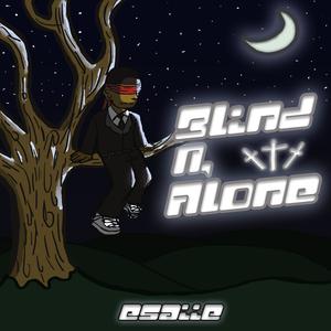 Blind & Alone