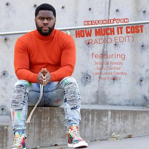 How Much It Cost (feat. Jessica Reedy, Judy Tucker, Lashunda Denby & The Family) [Radio Edit]