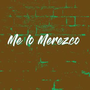Me Lo Merezco