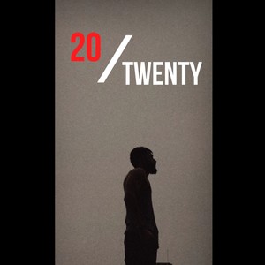 20/Twenty (Explicit)