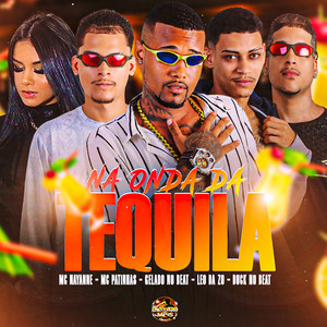 Na Onda da Tequila (Explicit)
