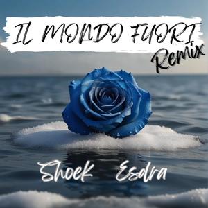 Il mondo fuori (feat. Esdra) [Remix] [Explicit]