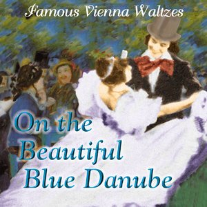 Künstlerleben, Op. 316 (Artist's Life) (艺术家的生活圆舞曲，作品316)